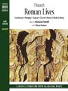 Roman Lives (Selections from)